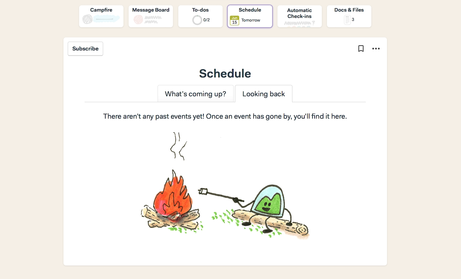 The Basecamp Schedule Looking back tab features a message saying There arenât any past events yet! Once an event has gone by, youâll find it here. The handdrawn illustration is of a basecamp snowglobe icon roasting a marsmallow over a campfire.
