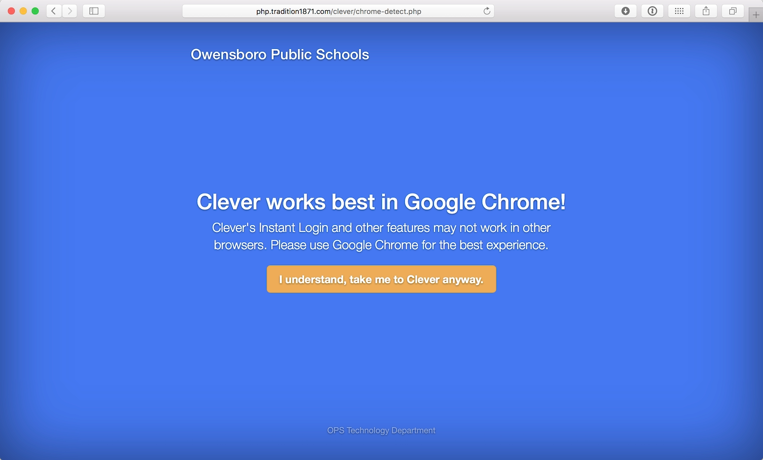 A website displaying a message saying Clever works best in Google Chrome!